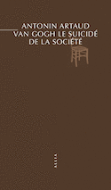 Van Gogh le suicidé de la société [ancienne édition]